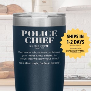 POLICE CHIEF Gift Tumbler l Birthday, Appreciation, Christmas Gifts l Stainless Steel Insulated Laser Engraved l In 20 oz tumbler