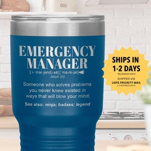 Emergency Manager Gift Tumbler l Birthday, Appreciation, Christmas Gifts l Stainless Steel Insulated Laser Engraved l In 20 oz tumbler