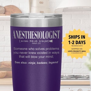 Anesthesiologists Gift Tumbler l Birthday, Appreciation, Christmas Gifts l Stainless Steel Insulated Laser Engraved l In 20 oz tumbler