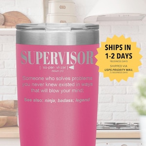SUPERVISOR Gift Tumbler l Birthday, Appreciation, Christmas Gifts l Stainless Steel Insulated Laser Engraved l 20oz Tumbler