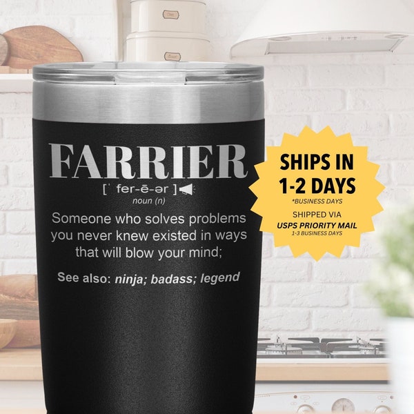 Farrier Gift Tumbler l Birthday, Appreciation, Christmas Gifts l Stainless Steel Insulated Laser Engraved l 20oz Tumbler