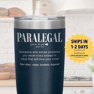 Paralegal Gift Tumbler l Birthday, Appreciation, Christmas Gifts l Stainless Steel Insulated Laser Engraved l In 20 oz tumbler