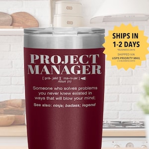 Project Manager Gift Tumbler l Birthday, Appreciation, Christmas l Stainless Steel Insulated Laser Engraved l In 20oz Vacuum Tumbler