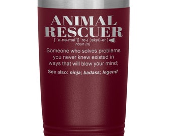 ANIMAL RESCUER Gift Tumbler l Birthday, Appreciation, Christmas Gifts l Stainless Steel Insulated Laser Engraved l 20oz Tumbler