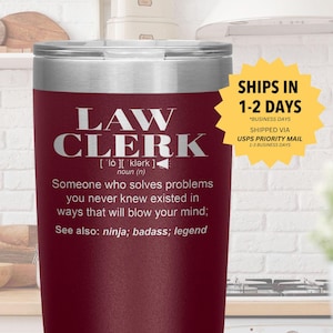 LAW  CLERK Gift Tumbler l Birthday, Appreciation, Christmas Gifts l Stainless Steel Insulated Laser Engraved l 20oz Tumbler