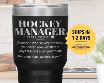 HOCKEY MANAGER Gift Tumbler l Birthday, Appreciation, Christmas Gifts l Stainless Steel Insulated Laser Engraved l In 20 oz tumbler