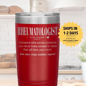 RHEUMATOLOGIST Gift Tumbler l Birthday, Appreciation, Christmas Gifts l Stainless Steel Insulated Laser Engraved l 20oz Tumbler