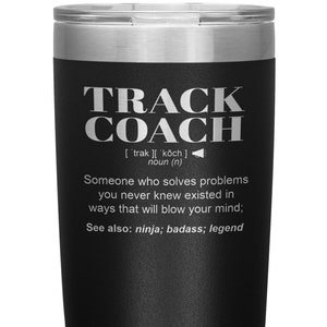 TRACK COACH Gift Tumbler l Birthday, Appreciation, Christmas Gifts l Stainless Steel Insulated Laser Engraved l In 20 oz tumbler