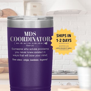 MDS COORDINATOR Gift Tumbler l Birthday, Appreciation, Christmas Gifts l Stainless Steel Insulated Laser Engraved l 20oz Tumbler