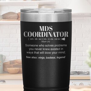 MDS COORDINATOR Gift Tumbler l Birthday, Appreciation, Christmas Gifts l Stainless Steel Insulated Laser Engraved l 20oz Tumbler