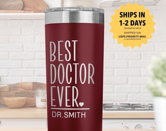 BEST DOCTOR EVER Personalized Gift Tumbler l New Physician Graduation Gift For Women and Men Custom Coffee Cup