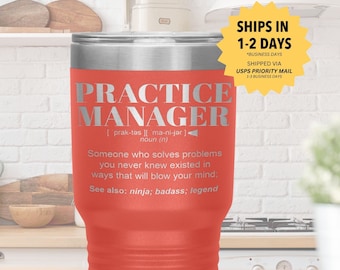 Practice Manager Gift Tumbler l Birthday, Appreciation, Christmas Gifts l Stainless Steel Insulated Laser Engraved l I n 20 oz tumbler
