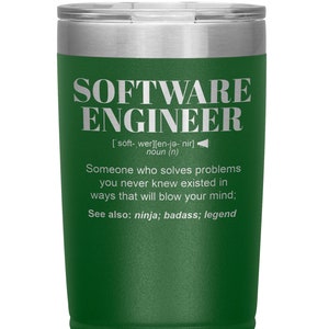 Software Engineer Gift Tumbler l Birthday, Appreciation, Christmas Gifts l Stainless Steel Insulated Laser Engraved l In 20 oz tumbler