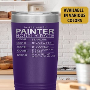 PAINTER Tumbler l Personalized Gift 20oz Cup l Funny Birthday, Appreciation, Christmas Gifts l Stainless Steel Insulated Laser Engraved