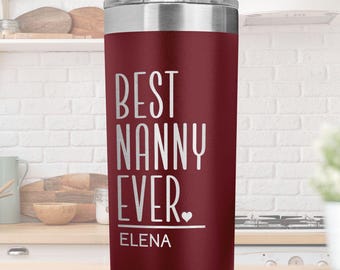 BEST NANNY Gift Tumbler for Women Babysitter Gift Worlds Best Nanny Gift Nanny Life Gifts Mothers Day Gift for Nanny Coffee Travel Mug