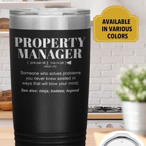 PROPERTY MANAGER Gift Tumbler l Birthday, Appreciation, Christmas l Stainless Steel Insulated Laser Engraved l In 20oz Vacuum Tumbler