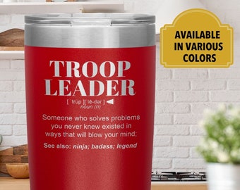 TROOP  LEADER Gift Tumbler l Birthday, Appreciation, Christmas Gifts l Stainless Steel Insulated Laser Engraved l In 20 oz tumbler