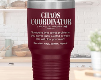 Coordinador del Caos, vaso de acero inoxidable, regalo de agradecimiento, vaso aislado grabado con láser de 20 oz