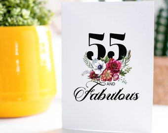 55th Birthday Gift Card l 55 and Fabulous l For Mom, Grandma, Wife, Sister, Coworker l Floral Card l High Quality, A7, White Matte Card