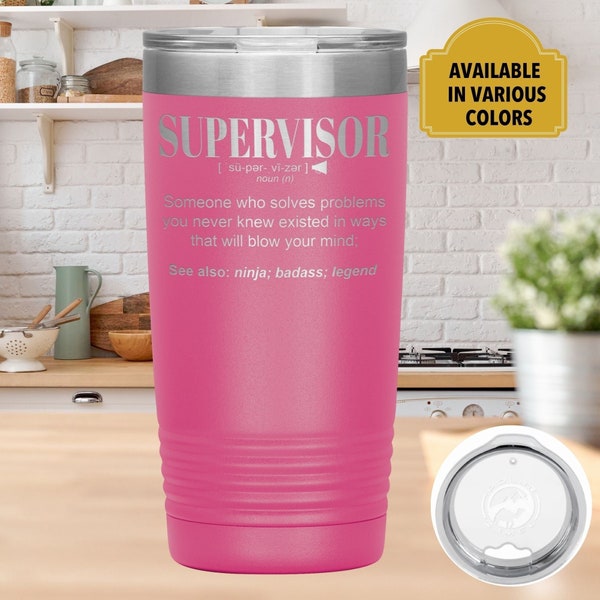 SUPERVISOR Gift Tumbler l Birthday, Appreciation, Christmas Gifts l Stainless Steel Insulated Laser Engraved l 20oz Tumbler