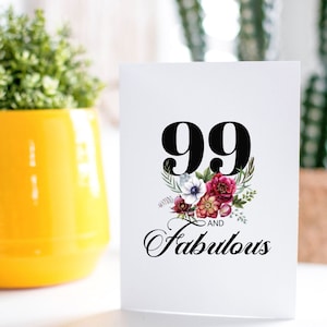 Carte-cadeau 99e anniversaire l 99 ans et fabuleux l Pour maman, grand-mère, arrière-grand-mère, amis l Carte florale l Haute qualité, A7, blanc mat