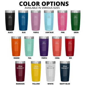 May include: A variety of 20 ounce stainless steel tumblers in different colors, including black, blue, purple, light blue, pink, green, orange, teal, coral, red, maroon, yellow, white, and navy blue. The tumblers are all the same size and shape, and they have a silver lid.