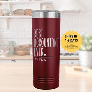 Best ACCOUNTANT Ever Personalized Gift Tumbler l Custom Cup For Women and Men, For CPA, Accounting Student