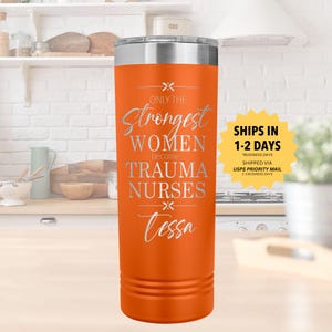 Trauma Nurse Travel Mug Personalized Trauma Nursing Gift Emergency Nurse Custom Mug Trauma Nurse Crew Grad Gift for Future Nurse Cup