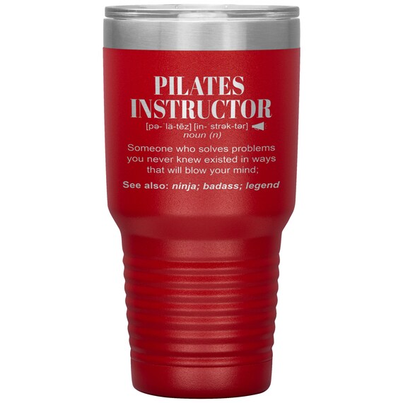 Funny Pilates Instructor Tumbler l Birthday, Appreciation, Christmas Gifts l Stainless Steel Insulated Laser Engraved l In 20 oz tumbler