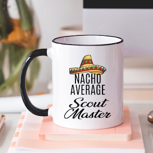 Nacho Average SCOUT MASTER l Para él, para ella l Agradecimiento, cumpleaños, regalo de agradecimiento l Taza de café con nombre personalizado de 11 oz