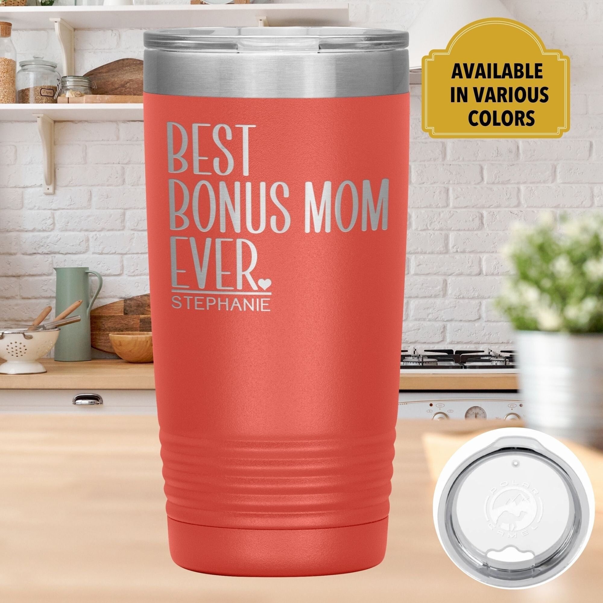 Gifts for Bonus Mom from Son, Daughter - Best Bonus, Step Mom Ever Gifts -  20Oz