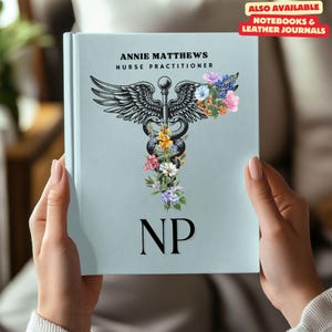 NP Graduation Gift Nurse Practitioner, Caduceus Journal Personalized New Nurse Student Nursing Degree Floral Notebook , Notepad Unique Diary