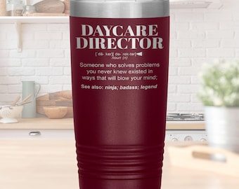 Daycare Director Gift Tumbler l Birthday, Appreciation, Christmas Gifts l Stainless Steel Insulated Laser Engraved l 20oz Tumbler
