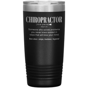 Chiropractor Gift Tumbler l Birthday, Appreciation, Christmas Gifts l Stainless Steel Insulated Laser Engraved l In 20 oz tumbler