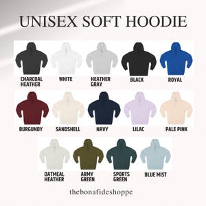 May include: A selection of unisex soft hoodies in various colors, including black, white, and blue mist. The image displays the hoodies with the color names below each one. The text "UNISEX SOFT HOODIE" is at the top.