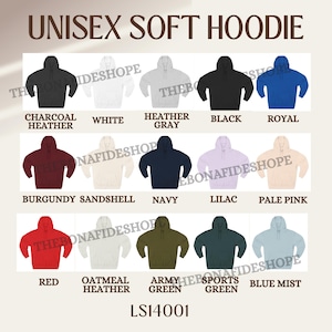 May include: Image of a range of unisex soft hoodies in colours such as charcoal heather, white, heather grey, black, royal blue, burgundy, and others. The text "UNISEX SOFT HOODIE" is at the top, with the product code LS14001 at the bottom.