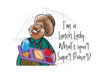 Super Lunch Lady Sublimation Design – Inspirational Cafeteria Clipart (PNG JPG)