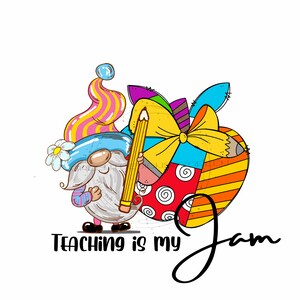 Terug naar school PNG voor sublimatie "Teaching is my Jam"-Back to School PNG-schattige kabouter en veelkleurige Apple-clipart digitale download