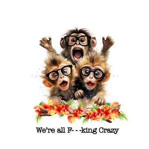 Drie "Crazy Monkey" png-afbeelding, drie chimpansees met zwarte bril clipart, oranje wilde bloemen png, "Going Crazy .. Want to Come" sublimatie