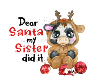 Cute Reindeer & Broken Ornament Sublimation PNG - &#39;Querido Papai Noel, minha irmã fez isso&#39; - Clipart engraçado de Natal - Download digital