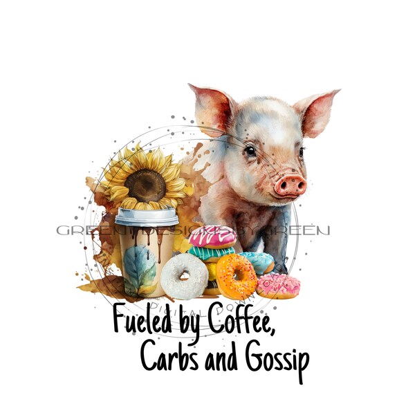 Pig PNG download, coffee & donuts clipart, "Fueled by coffee, carbs and gossip" coffee cup PNG, pig clipart, farm sublimation, Donut PNG.