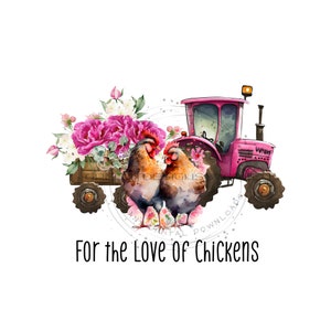 Fantazyjny kurczak Clipart - Vintage Różowy Traktor Farmowy, Akcenty Kwiatowe - „Z Miłości do Kurczaków” - PNG i JPG - Pobieranie Cyfrowe