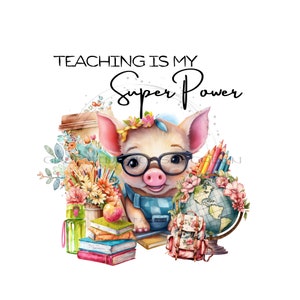 La enseñanza es mi superpoder Regreso a la escuela PNG - Imagen digital del maestro - Imagen prediseñada de un adorable cerdo rosa - PNG para sublimación - Descarga digital