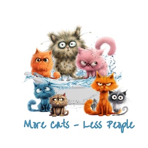 Divertido, grupo enojado de gatos PNG para sublimación, Gato humorístico PNG "Más gatos, menos personas" Sublimación de amantes de los gatos, Imágenes prediseñadas de gatos de colores brillantes