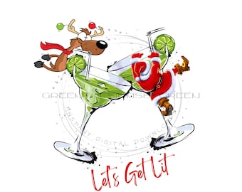 Party Santa & Reindeer Sublimation PNG - &#39;Let&#39;s Get Lit&#39; - Funny Christmas Clipart - Cocktail Glasses - Digital Download