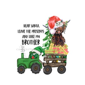 PNG trattore vintage per le vacanze, sublimazione del trattore agricolo "Caro Babbo Natale, lascia i regali e prendi mio fratello" clipart fattoria, regalo invernale Png.
