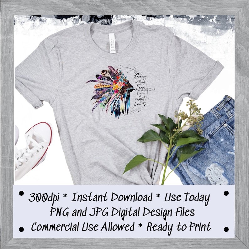 May include: A gray t-shirt with a colorful graphic of a Native American headdress and the text "Dream without fear, love without limits".