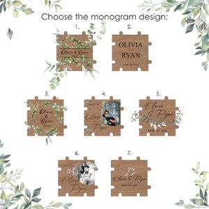 May include: Seven different designs for a wooden puzzle piece with a wedding monogram. The designs feature a couple's names, wedding date, and a floral wreath. Some designs include a photo of the couple.