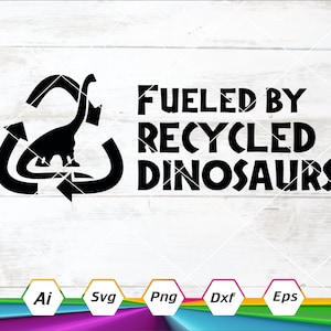 Angetrieben durch recycelte Dinosaurier-Svg png dxf eps ai, Vektorgrafik Cricut Silhouette geschnitten Datei Laser-Dateien Clip Art sofortiger digitaler Download