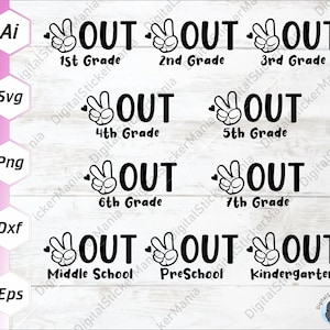 Peace Out Grade Svg, Peace Out Kindergarten Svg, Peace Out Svg, Peace Out Sign Svg, School Svg, Ultimo giorno di scuola Svg, Ai, Eps, Dxf, Png